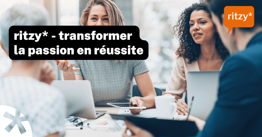 ritzy* - transformer la passion en réussite, article de blog