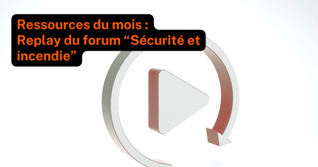 Replay webinaire sécurité et incendie